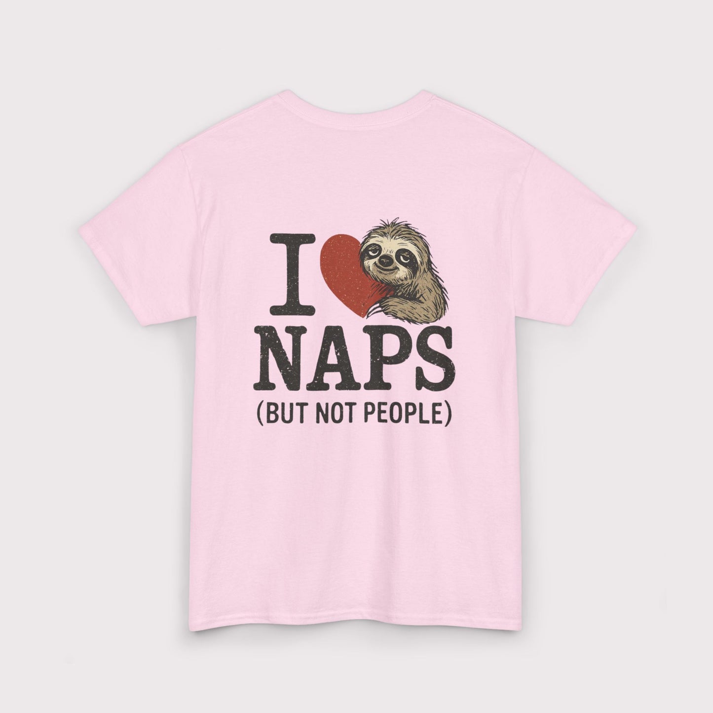 I Love Naps (But Not People) T-Shirt