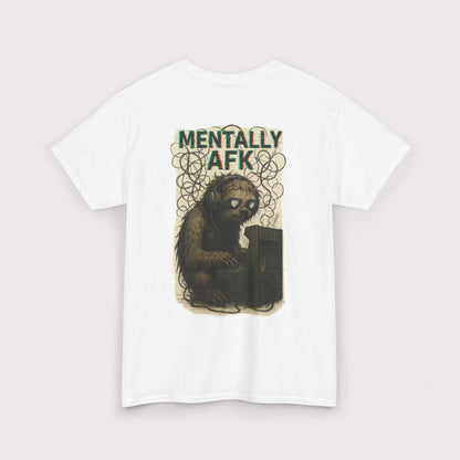 Mentally AFK T-Shirt