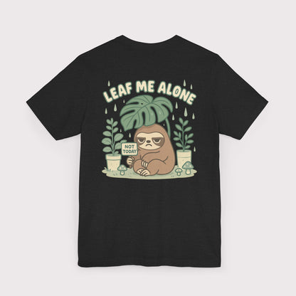 Leaf Me Alone T-Shirt