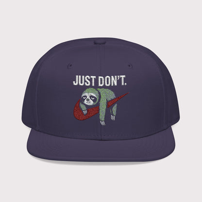 Just Don't Sloth Snapback Hat