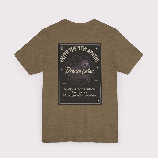 Dream Later T-Shirt