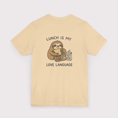 Lunch Is My Love Language T-Shirt