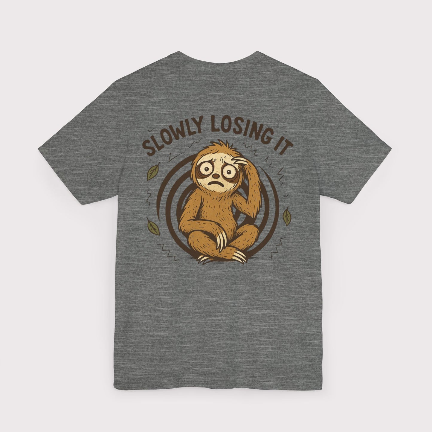 Slowly Losing It Sloth T-Shirt