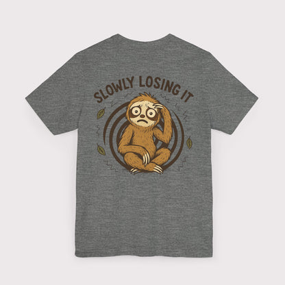 Slowly Losing It Sloth T-Shirt