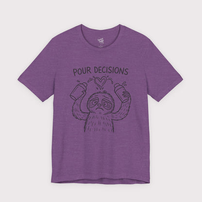 Pour Decisions T-Shirt