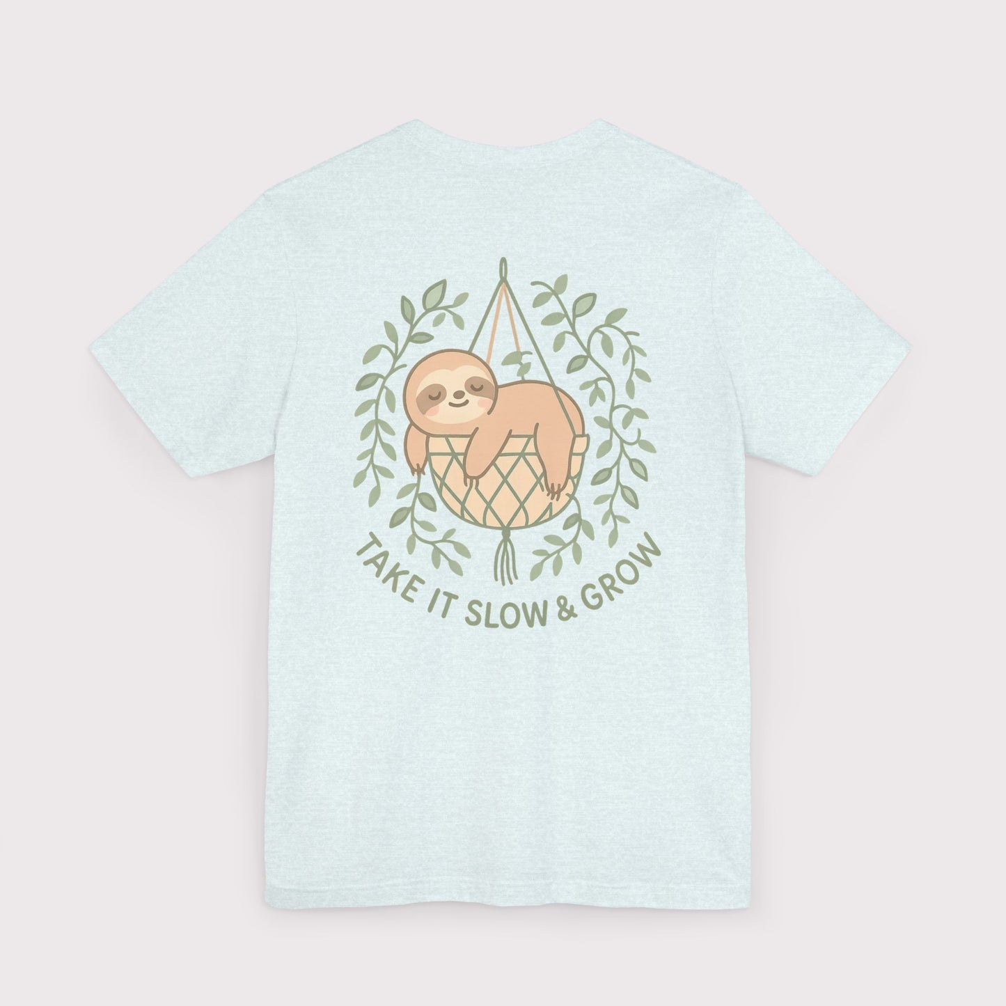 Take It Slow & Grow T-Shirt
