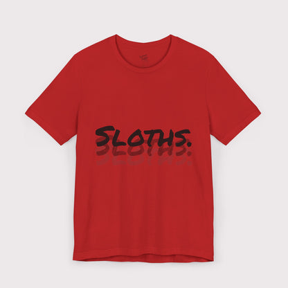 “Sloths Sloths Sloths” - Jersey Tee