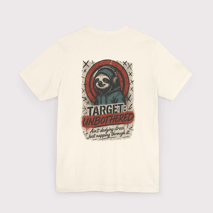 Target: Unbothered T-Shirt
