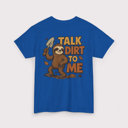 Talk Dirt To Me (Shovel Pose) T-Shirt