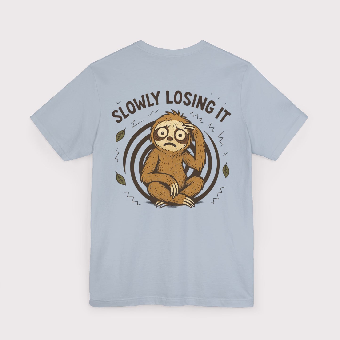 Slowly Losing It Sloth T-Shirt