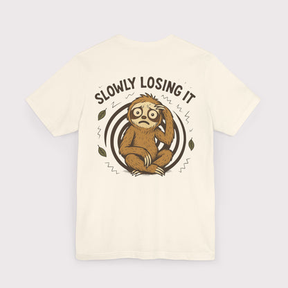 Slowly Losing It Sloth T-Shirt