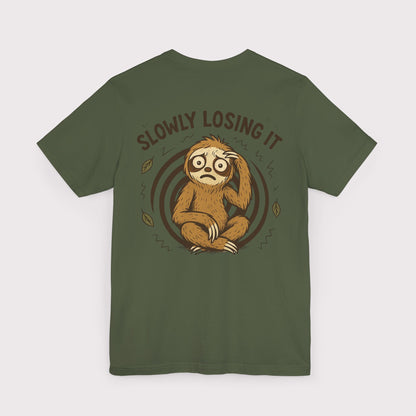 Slowly Losing It Sloth T-Shirt
