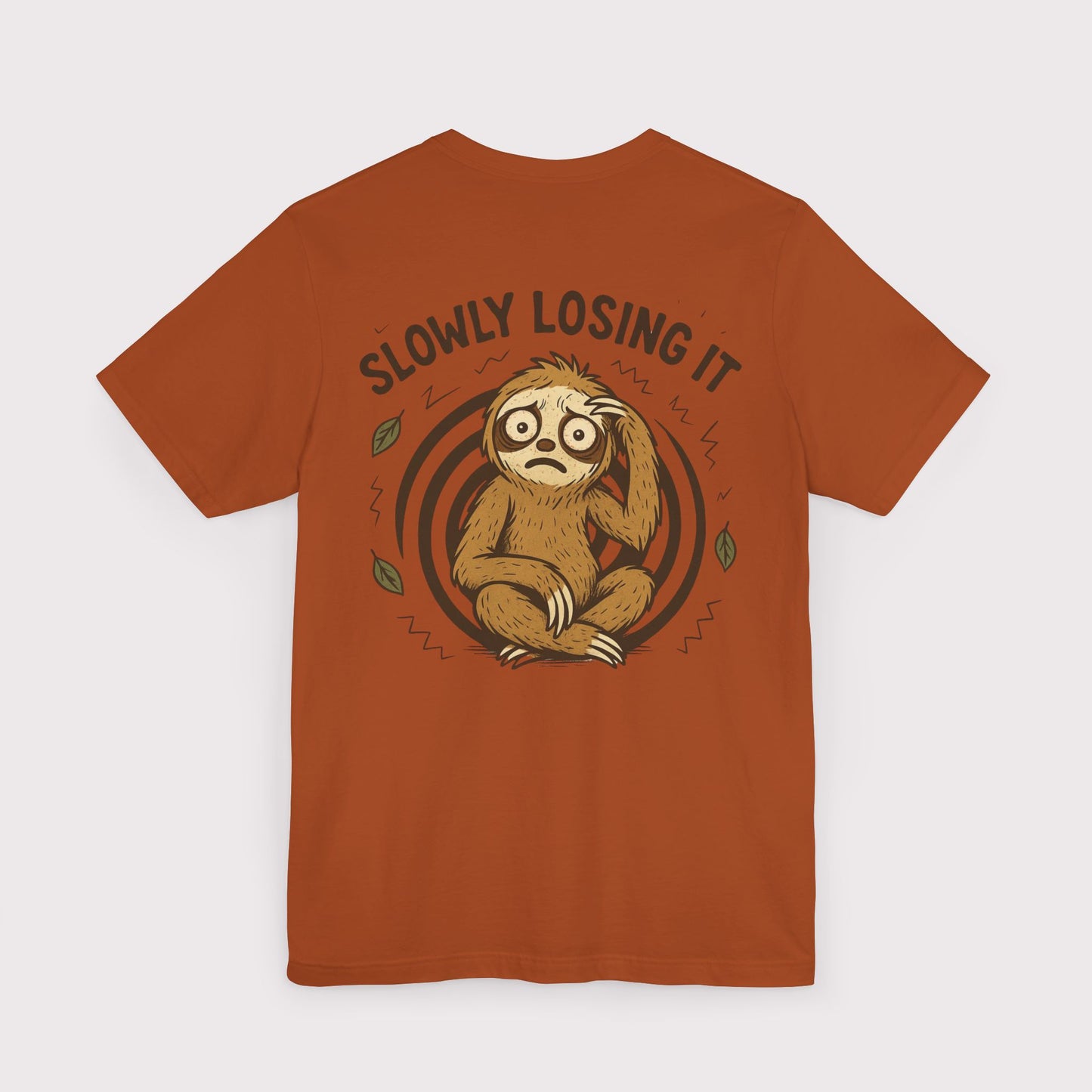 Slowly Losing It Sloth T-Shirt