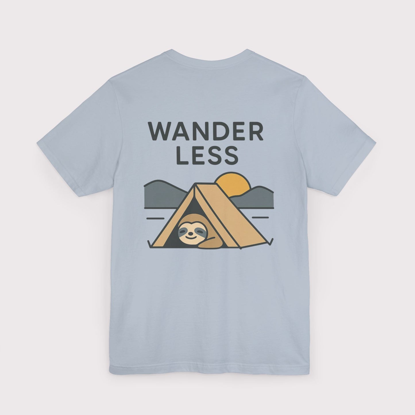 Wander Less Sloth T-Shirt