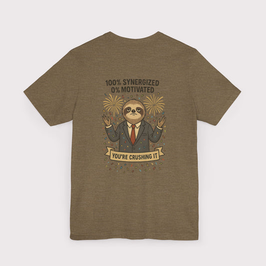 Synergized but Unmotivated T-Shirt
