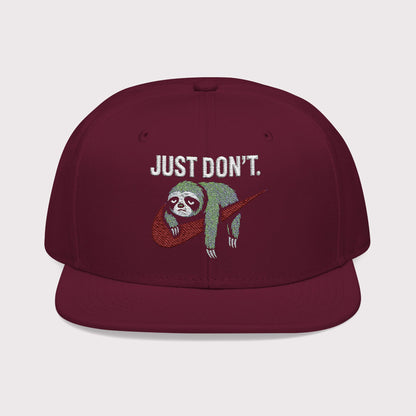 Just Don't Sloth Snapback Hat