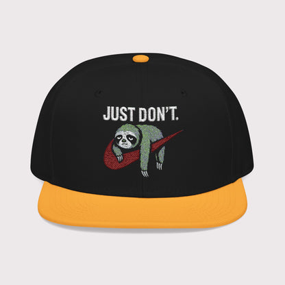 Just Don't Sloth Snapback Hat