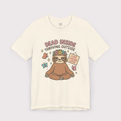 Dead Inside Thriving Outside T-Shirt