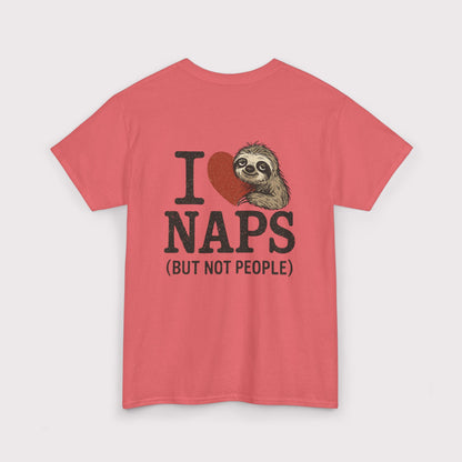 I Love Naps (But Not People) T-Shirt