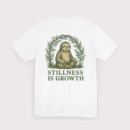 Stillness Is Growth T-Shirt