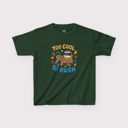 “Too Cool to Rush” Kids Tee
