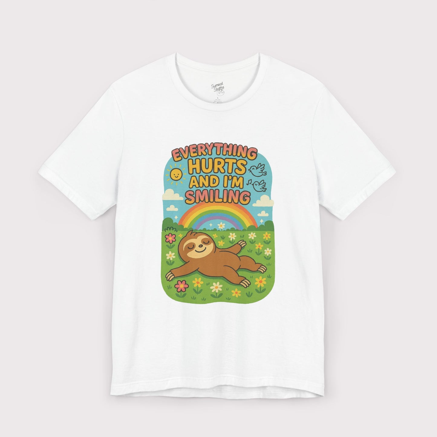 Everything Hurts and I'm Smiling T-Shirt