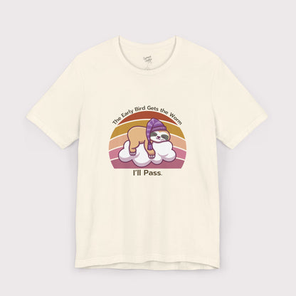 "The Early Bird Gets the Worm… I’ll Pass" – Jersey Tee