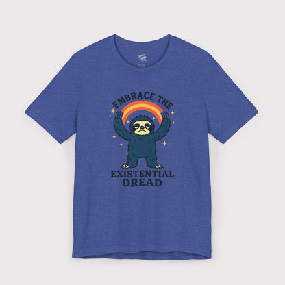 Embrace the Existential Dread T-Shirt