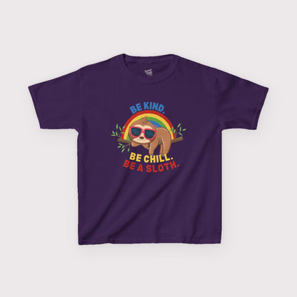“Be Kind. Be Chill. Be a Sloth.” Kids Tee