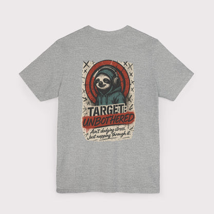 Target: Unbothered T-Shirt