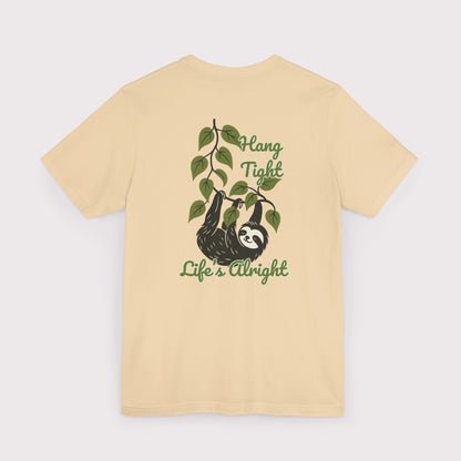 Hang Tight Life’s Alright T-Shirt