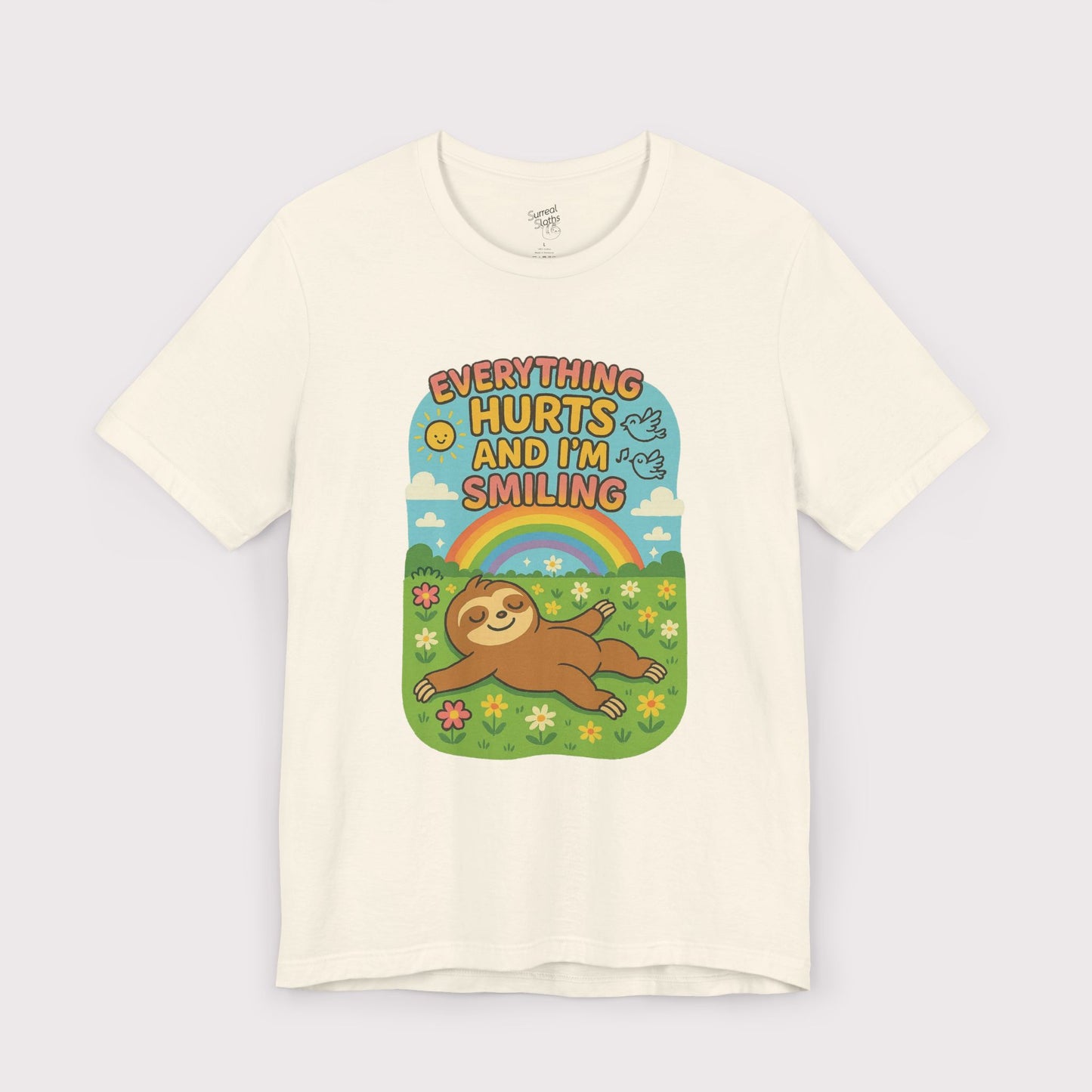Everything Hurts and I'm Smiling T-Shirt