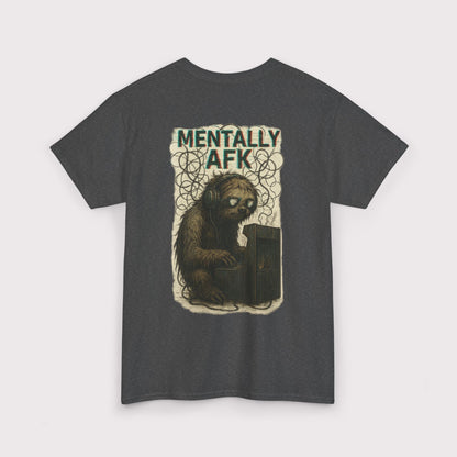 Mentally AFK T-Shirt