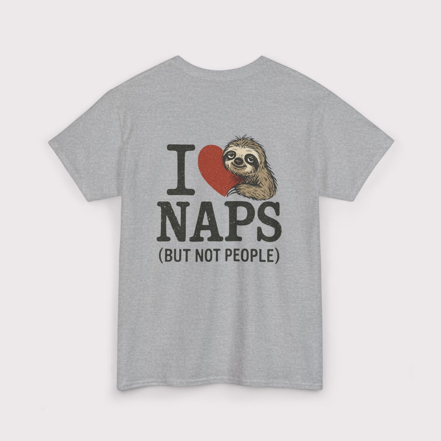 I Love Naps (But Not People) T-Shirt