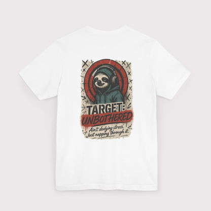 Target: Unbothered T-Shirt