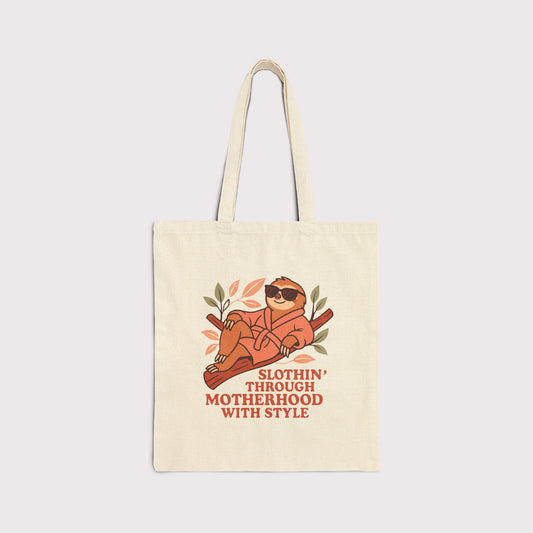 Slothin’ Through Motherhood With Style Tote Bag