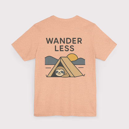 Wander Less Sloth T-Shirt