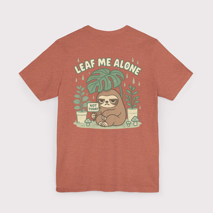 Leaf Me Alone T-Shirt