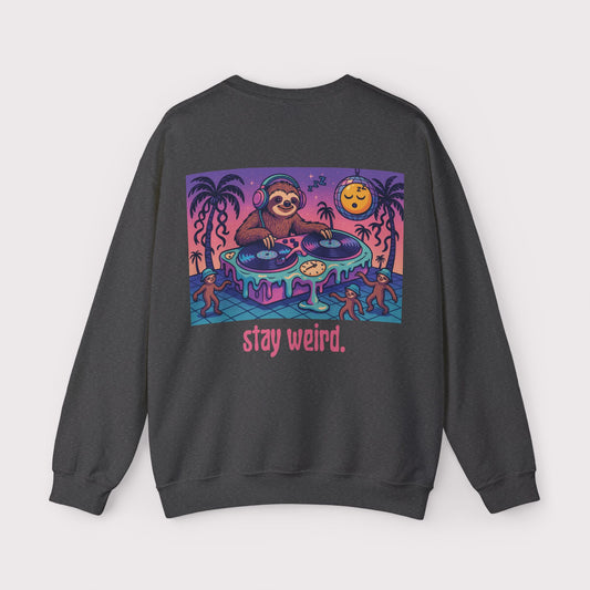 Stay Weird - Crewneck
