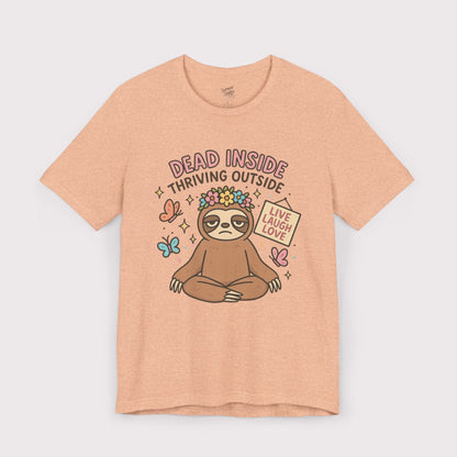 Dead Inside Thriving Outside T-Shirt