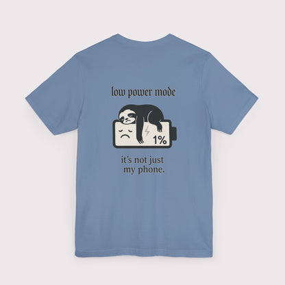 Low Power Mode T-Shirt