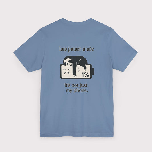 Low Power Mode T-Shirt