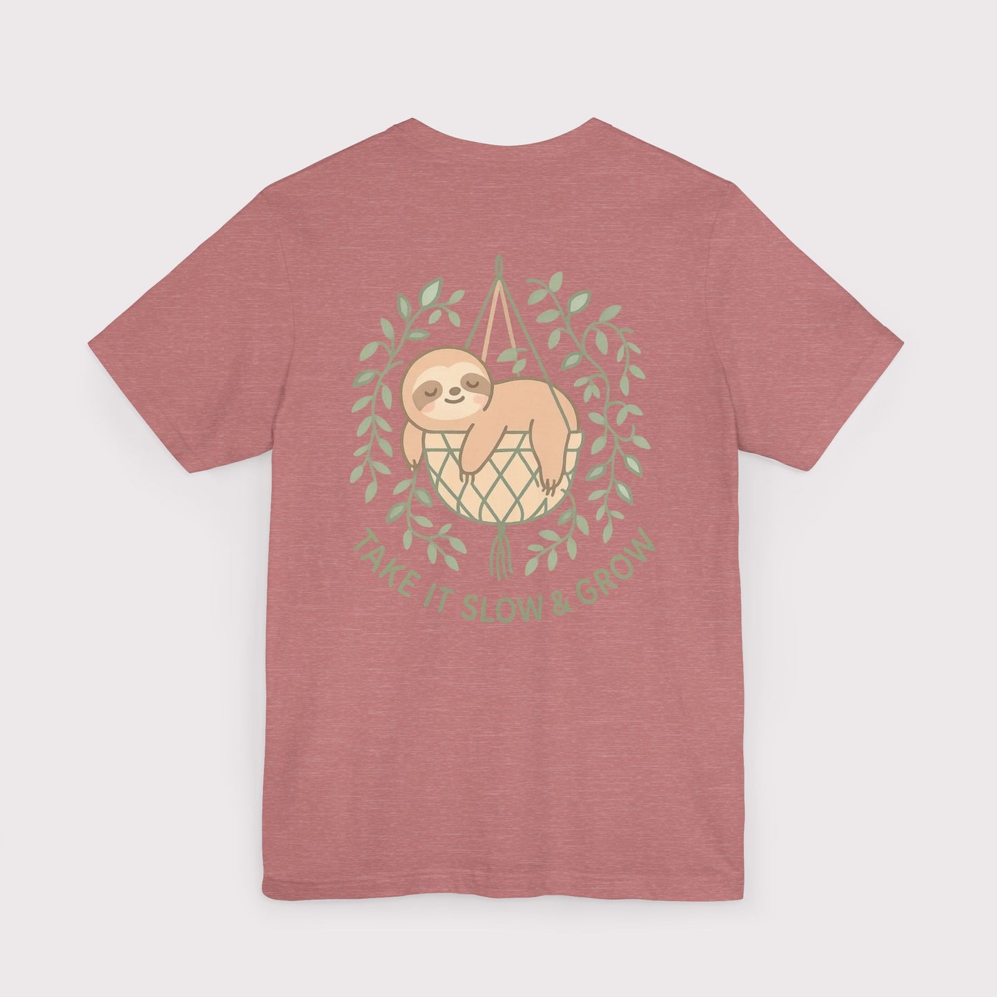 Take It Slow & Grow T-Shirt