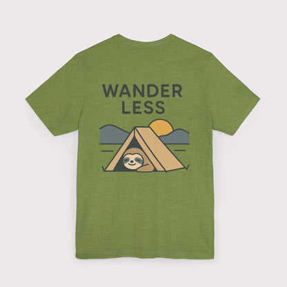 Wander Less Sloth T-Shirt