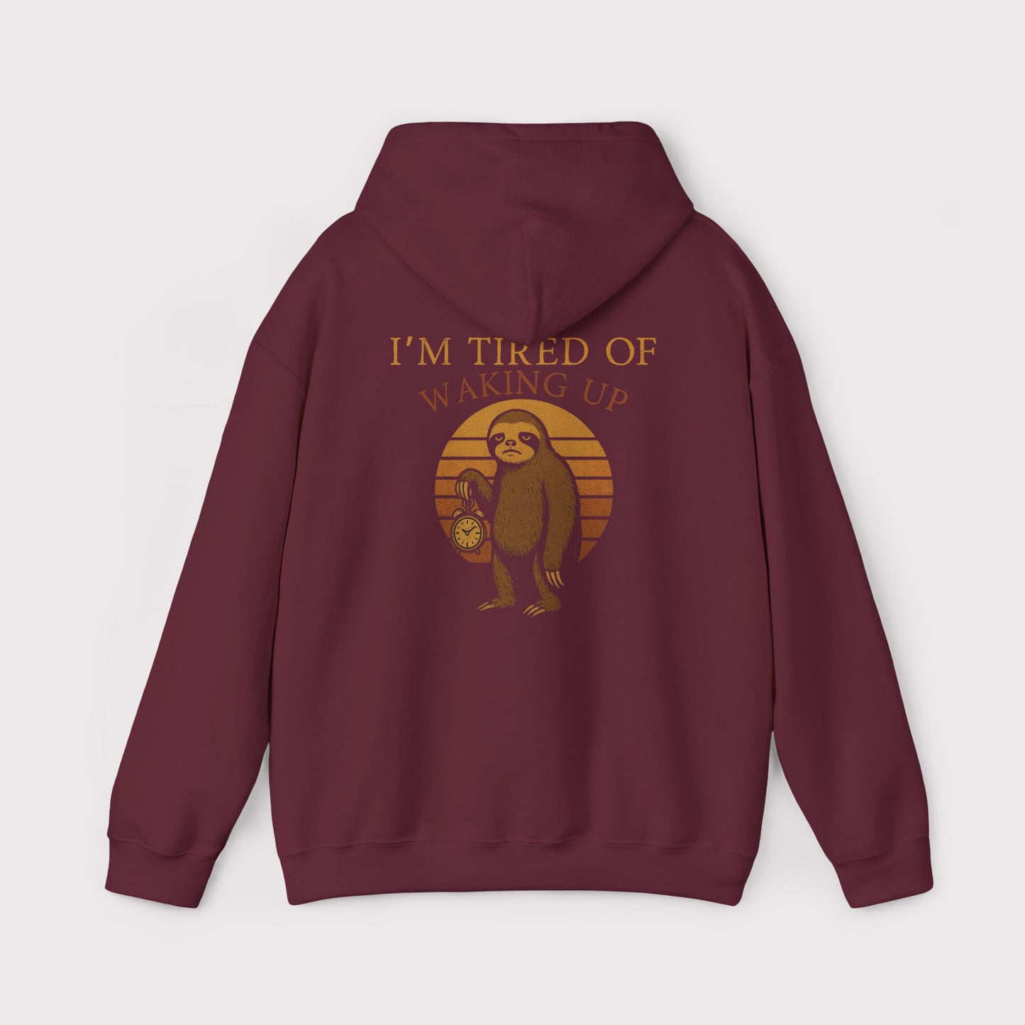 Tired of Waking Up Sloth Hoodie