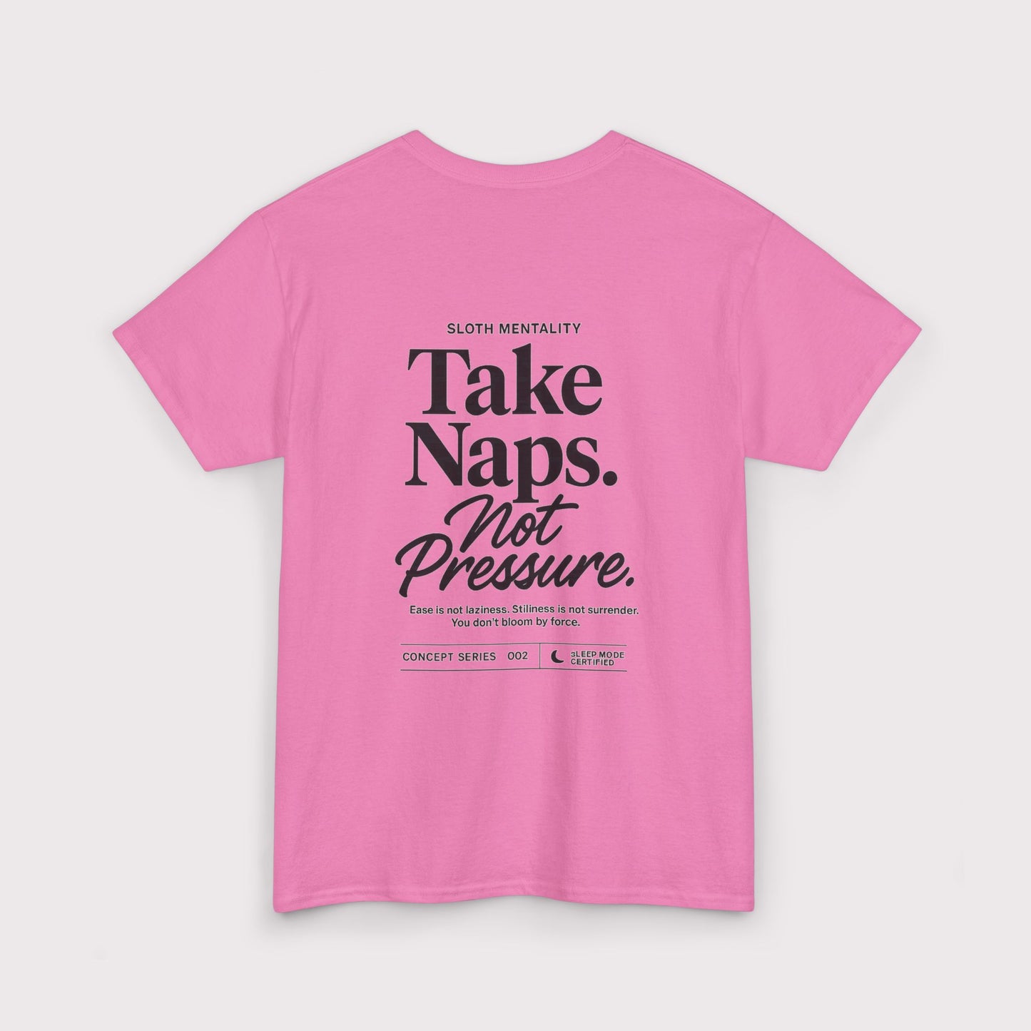 Take Naps Not Pressure T-Shirt