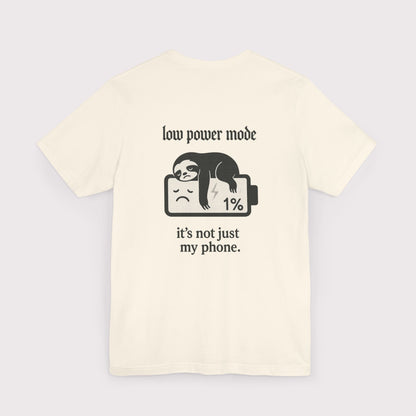 Low Power Mode T-Shirt