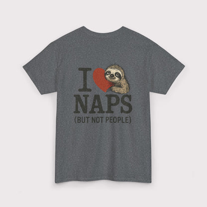 I Love Naps (But Not People) T-Shirt