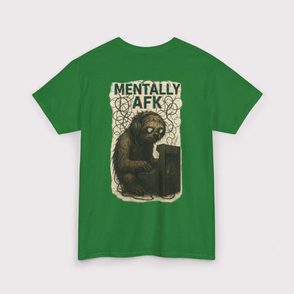 Mentally AFK T-Shirt