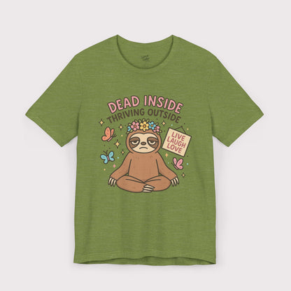 Dead Inside Thriving Outside T-Shirt